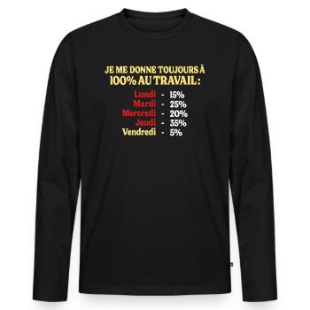 100% Au Travail Citation Drôle Travail Bureau - T-shirt manches longues Premium bio Homme - noir - Devant - Nico (187cm)