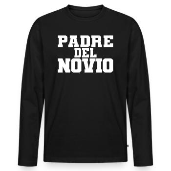 Padre del Novio Groom's Father Wedding Gift - Men's Premium Organic Long Sleeve Shirt - black - Front - Nico (187cm)