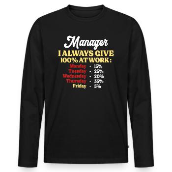 100% At Work Funny Manager Quote - Men's Premium Organic Long Sleeve Shirt - black - Front - Nico (187cm)