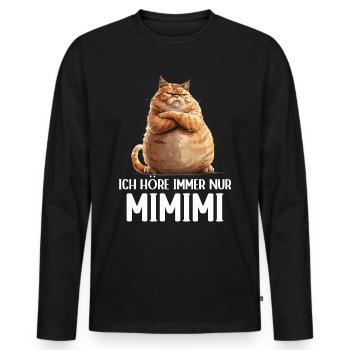 Cat Kitty J’entends toujours Mimimi - T-shirt manches longues Premium bio Homme - noir - Devant - Nico (187cm)