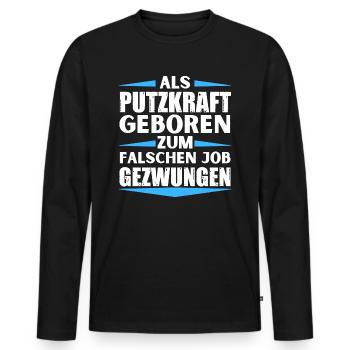 Cleaner landed in the wrong job - Men's Premium Organic Long Sleeve Shirt - black - Front - Nico (187cm)