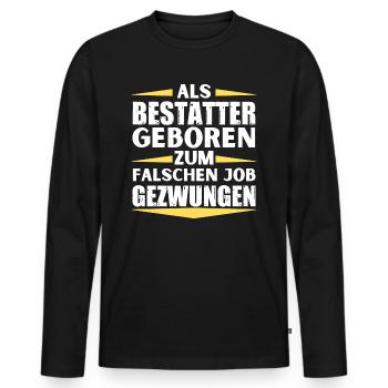 Bestatter im falschen Job gelandet - Männer Premium Bio Langarmshirt - Schwarz - Vorne - Nico (187cm)