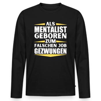 Mentalist a décroché le mauvais emploi - T-shirt manches longues Premium bio Homme - noir - Devant - Nico (187cm)