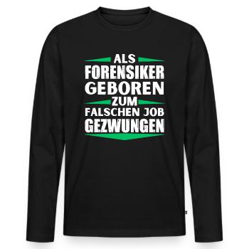 Forensic scientist landed in the wrong job - Men's Premium Organic Long Sleeve Shirt - black - Front - Nico (187cm)