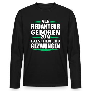 Editor landed in the wrong job - Men's Premium Organic Long Sleeve Shirt - black - Front - Nico (187cm)