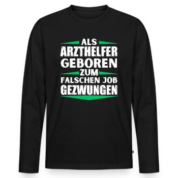 Physician Assistant Ended Up in the Wrong Job - Men's Premium Organic Long Sleeve Shirt - black - Front - Nico (187cm)