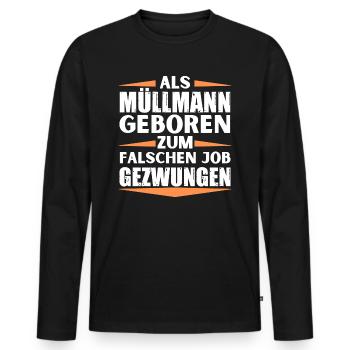 Müllmann im falschen Job gelandet - Männer Premium Bio Langarmshirt - Schwarz - Vorne - Nico (187cm)