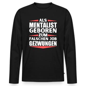Mentalist im falschen Job gelandet - Männer Premium Bio Langarmshirt - Schwarz - Vorne - Nico (187cm)