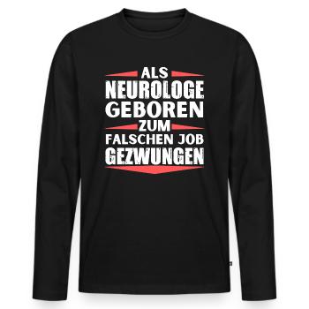 Neurologe im falschen Job gelandet - Männer Premium Bio Langarmshirt - Schwarz - Vorne - Nico (187cm)
