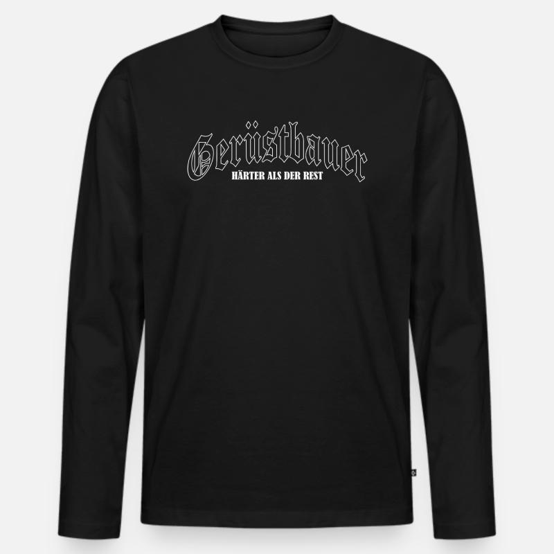 Gerüstbauer HÄRTER ALS DER REST - Männer Premium Bio Langarmshirt - Schwarz