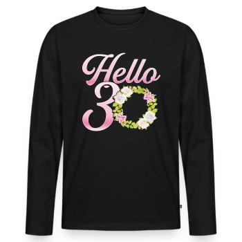 Hello 30 Thirtieth Birthday Party Thirty Year Gift - Men's Premium Organic Long Sleeve Shirt - black - Front - Nico (187cm)