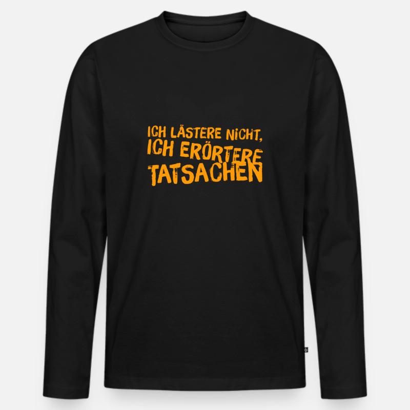ich lästere nicht - Männer Premium Bio Langarmshirt - Schwarz