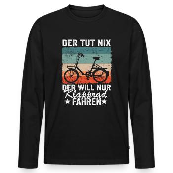 Klapprad Hobby Geschenk Papa Spruch Herren Lustig - Männer Premium Bio Langarmshirt - Schwarz - Vorne - Nico (187cm)