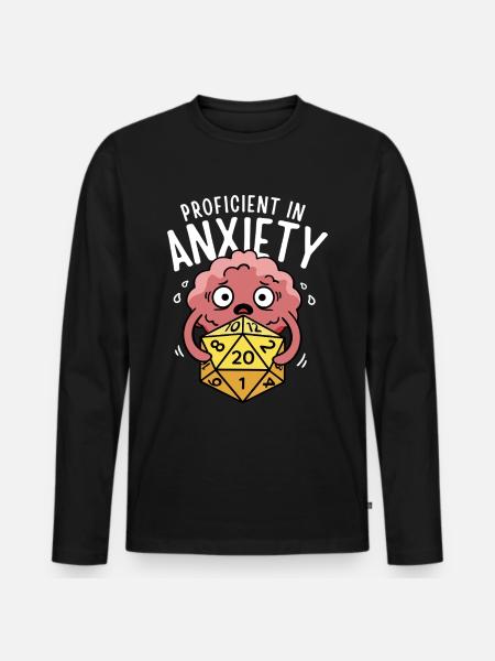 Proficient in Anxiety - Men's Premium Organic Long Sleeve Shirt - black