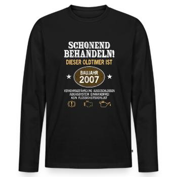Schonend Behandeln Oldtimer Baujahr 2007 Geboren - Männer Premium Bio Langarmshirt - Schwarz - Vorne - Nico (187cm)