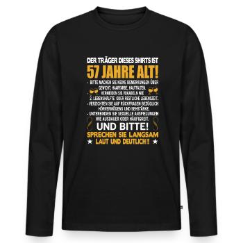 Der Träger dieses Shirts ist 57 Jahre alt 57. - Männer Premium Bio Langarmshirt - Schwarz - Vorne - Nico (187cm)