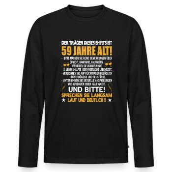 Der Träger dieses Shirts ist 59 Jahre alt 59. - Männer Premium Bio Langarmshirt - Schwarz - Vorne - Nico (187cm)