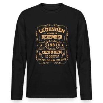 Legenden Dezember 1981 Geboren Jahrgang 1981 - Männer Premium Bio Langarmshirt - Schwarz - Vorne - Nico (187cm)