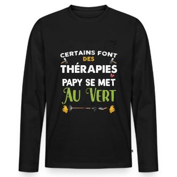 Papy thérapie au vert Idée Cadeau Homme jardinage - T-shirt manches longues Premium bio Homme - noir - Devant - Nico (187cm)