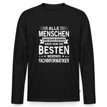 Alle Menschen Sind Gleich Geboren Fachinformatiker - Männer Premium Bio Langarmshirt - Schwarz - Vorne - Nico (187cm)
