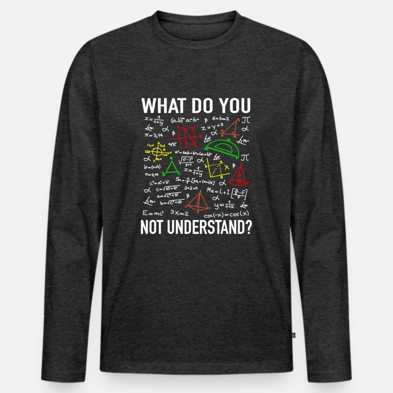 Math teaching math teacher physicist student professor Men's Premium Organic Long Sleeve Shirt