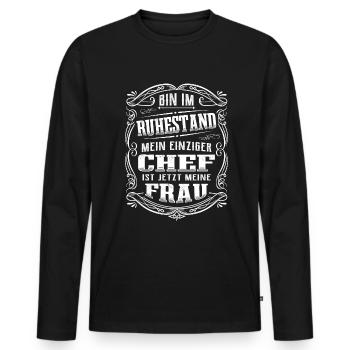 Rentner Ruhestand mein Chef ist meine Frau - Männer Premium Bio Langarmshirt - Schwarz - Vorne - Nico (187cm)