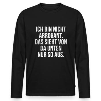 Lustiger Spruch Arrogant Witziges Spaß - Männer Premium Bio Langarmshirt - Schwarz - Vorne - Nico (187cm)