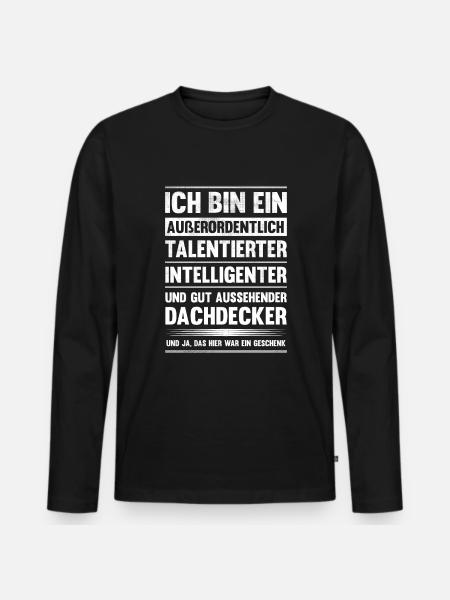 Ich bin talentierter Dachdecker - Männer Premium Bio Langarmshirt - Schwarz