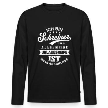 Schreiner Urlaub Lustig Schreinerei - Männer Premium Bio Langarmshirt - Schwarz - Vorne - Nico (187cm)