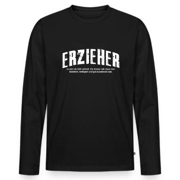 Erzieher Humor Pädagoge Lustiges Kindergärtner - Männer Premium Bio Langarmshirt - Schwarz - Vorne - Nico (187cm)