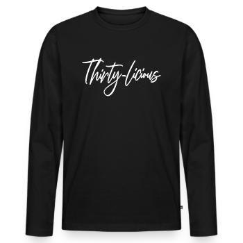 Thirty-Licious Funny 30th Birthday Party Men Women - Men's Premium Organic Long Sleeve Shirt - black - Front - Nico (187cm)