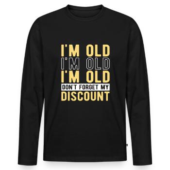 Pension de retraité drôle N’oubliez pas ma réduction - T-shirt manches longues Premium bio Homme - noir - Devant - Nico (187cm)