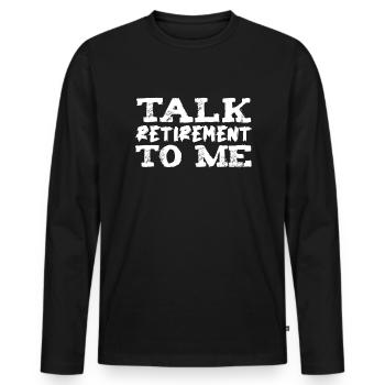 Pensioner pension - Men's Premium Organic Long Sleeve Shirt - black - Front - Nico (187cm)