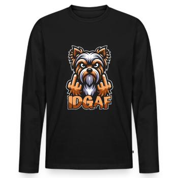 Yorkshire Terrier Es Ist Mir Scheißegal Idgaf - Männer Premium Bio Langarmshirt - Schwarz - Vorne - Nico (187cm)