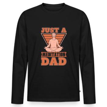 Meditation Meditate Just A Meditation Dad - Men's Premium Organic Long Sleeve Shirt - black - Front - Nico (187cm)