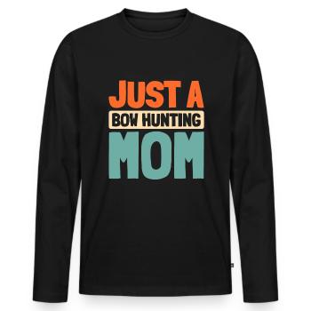 Bow Hunting Bow Hunters Just A Bow Hunting Mom - Men's Premium Organic Long Sleeve Shirt - black - Front - Nico (187cm)