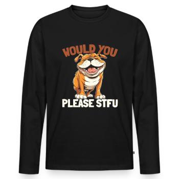 Bulldog Stfu Would You Please Shut Up - Men's Premium Organic Long Sleeve Shirt - black - Front - Nico (187cm)