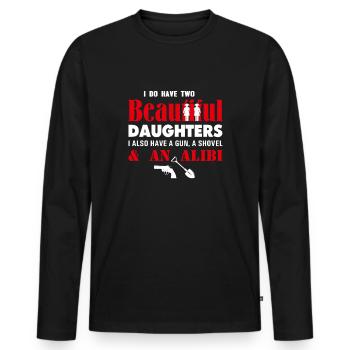 Ich habe zwei schöne Töchter Gun Shovel Alibi Spaß - Männer Premium Bio Langarmshirt - Schwarz - Vorne - Nico (187cm)