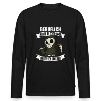 Sensenmann, Humor, Sarkasmus, Funshirt, Geschenk - Männer Premium Bio Langarmshirt - Schwarz - Vorne - Nico (187cm)
