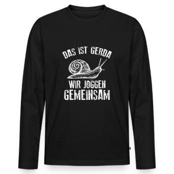 Das ist Gerda Wir joggen gemeinsam, Laufen, Rennen - Männer Premium Bio Langarmshirt - Schwarz - Vorne - Nico (187cm)