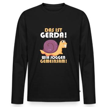 Das ist Gerda Wir joggen gemeinsam, Laufen, Rennen - Männer Premium Bio Langarmshirt - Schwarz - Vorne - Nico (187cm)