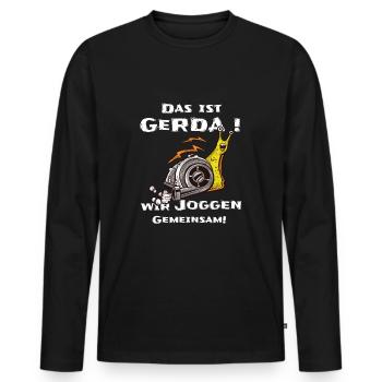 Das ist Gerda Wir joggen gemeinsam, Laufen, Rennen - Männer Premium Bio Langarmshirt - Schwarz - Vorne - Nico (187cm)