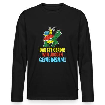 Das ist Gerda Wir joggen gemeinsam, Laufen, Rennen - Männer Premium Bio Langarmshirt - Schwarz - Vorne - Nico (187cm)