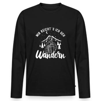Mir reicht´s ich geh Wandern! Wander Funshirt - Männer Premium Bio Langarmshirt - Schwarz - Vorne - Nico (187cm)