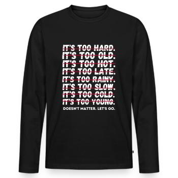 Motivation Training Sport Ausdauer Joggen Fitness - Männer Premium Bio Langarmshirt - Schwarz - Vorne - Nico (187cm)