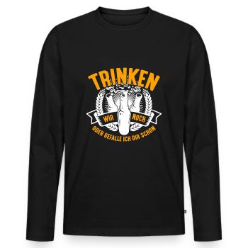 Trinken wir noch einen? Lustiger Spruch Funshirt - Männer Premium Bio Langarmshirt - Schwarz - Vorne - Nico (187cm)