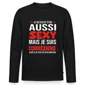 je deteste d être aussi sexy - je suis Corréziens - T-shirt manches longues Premium bio Homme - noir - Devant - Nico (187cm)