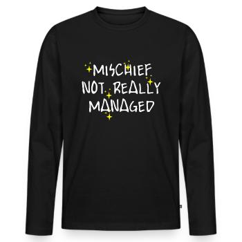 Mischief Not Really Managed Funny Sarcastic - Men's Premium Organic Long Sleeve Shirt - black - Front - Nico (187cm)