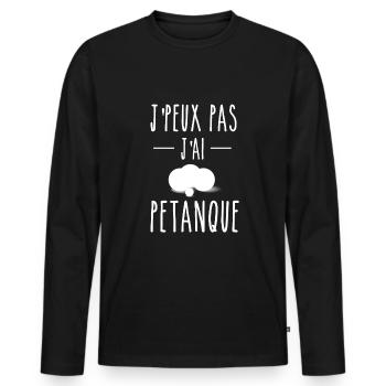 J PEUX PAS J'AI PÉTANQUE - T-shirt manches longues Premium bio Homme - noir - Devant - Nico (187cm)
