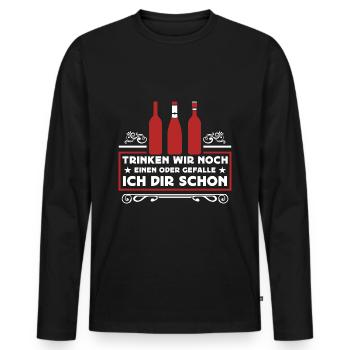 Trinken wir noch einen? Lustiger Spruch Funshirt - Männer Premium Bio Langarmshirt - Schwarz - Vorne - Nico (187cm)